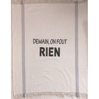 Decorative Throw 50" x 60 80% cotton, 20% polyester. Demain, on fout rien 